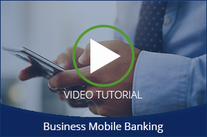 Business Mobile Banking Video Tutorial Link
